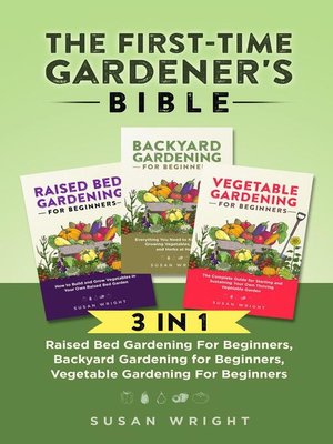 cover image of The First-Time Gardener's Bible